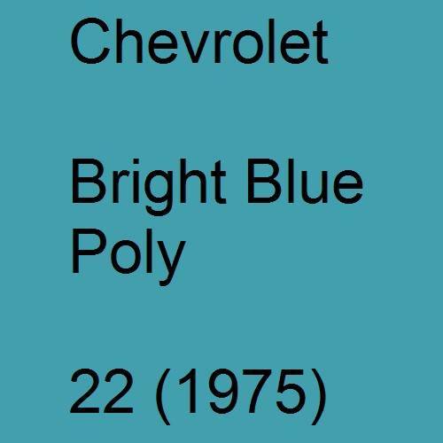 Chevrolet, Bright Blue Poly, 22 (1975).